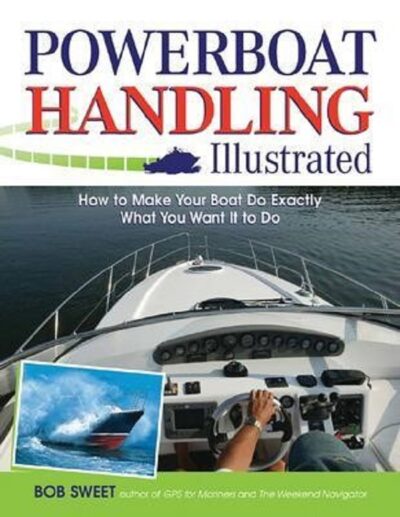 POWERBOAT HANDLING ILLUSTRATED