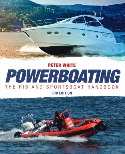 POWERBOATING - THE RIB AND SPORTSBOAT HANDBOOK