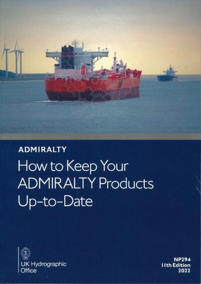 HOW TO KEEP YOUR ADMIRALTY PRODUCTS UP-TO-DATE, NP294