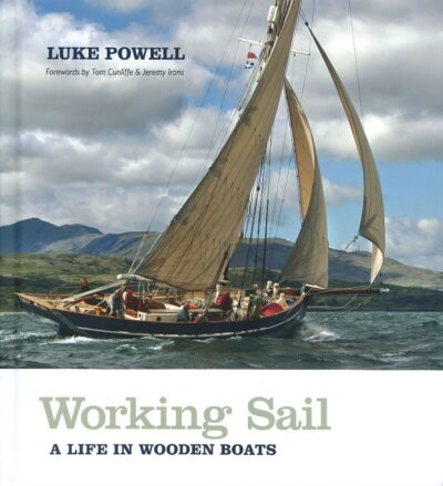 WORKING SAIL - A LIFE IN WOODEN BOATS