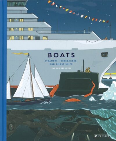 BOATS: STEAMERS, ICEBREAKERS, AND GHOST SHIPS