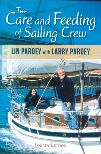 THE CARE AND FEEDING OF SAILING CREW